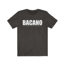 Cargar imagen en el visor de la galería, Camiseta Unisex &quot;Bacano&quot; (Jersey Short Sleeve Tee - Dark)
