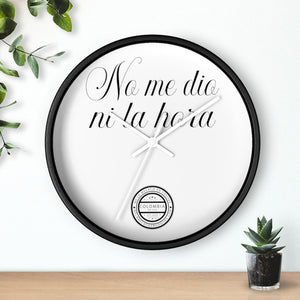 Reloj de pared "No me dio ni la hora" (Wall clock)