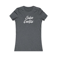 Cargar imagen en el visor de la galería, Camiseta Mujer &quot;Sabe cositas&quot; (Women&#39;s Favorite Tee - Dark)
