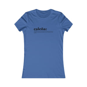 Camiseta Mujer "Caleña" (Women's Favorite Tee)