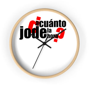 Reloj de pared "A cuanto jode la hora" (Wall clock)
