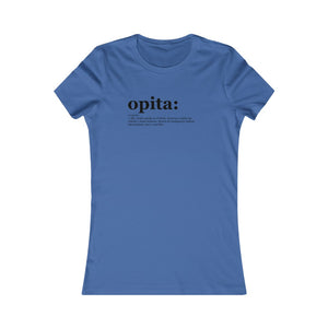 Camiseta Mujer "Opita" (Women's Favorite Tee)