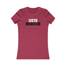 Cargar imagen en el visor de la galería, Camiseta Mujer &quot;Listo Medellín&quot; (Women&#39;s Favorite Tee - Dark)
