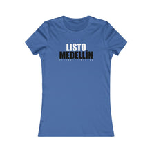 Load image into Gallery viewer, Camiseta Mujer &quot;Listo Medellín&quot; (Women&#39;s Favorite Tee - Dark)

