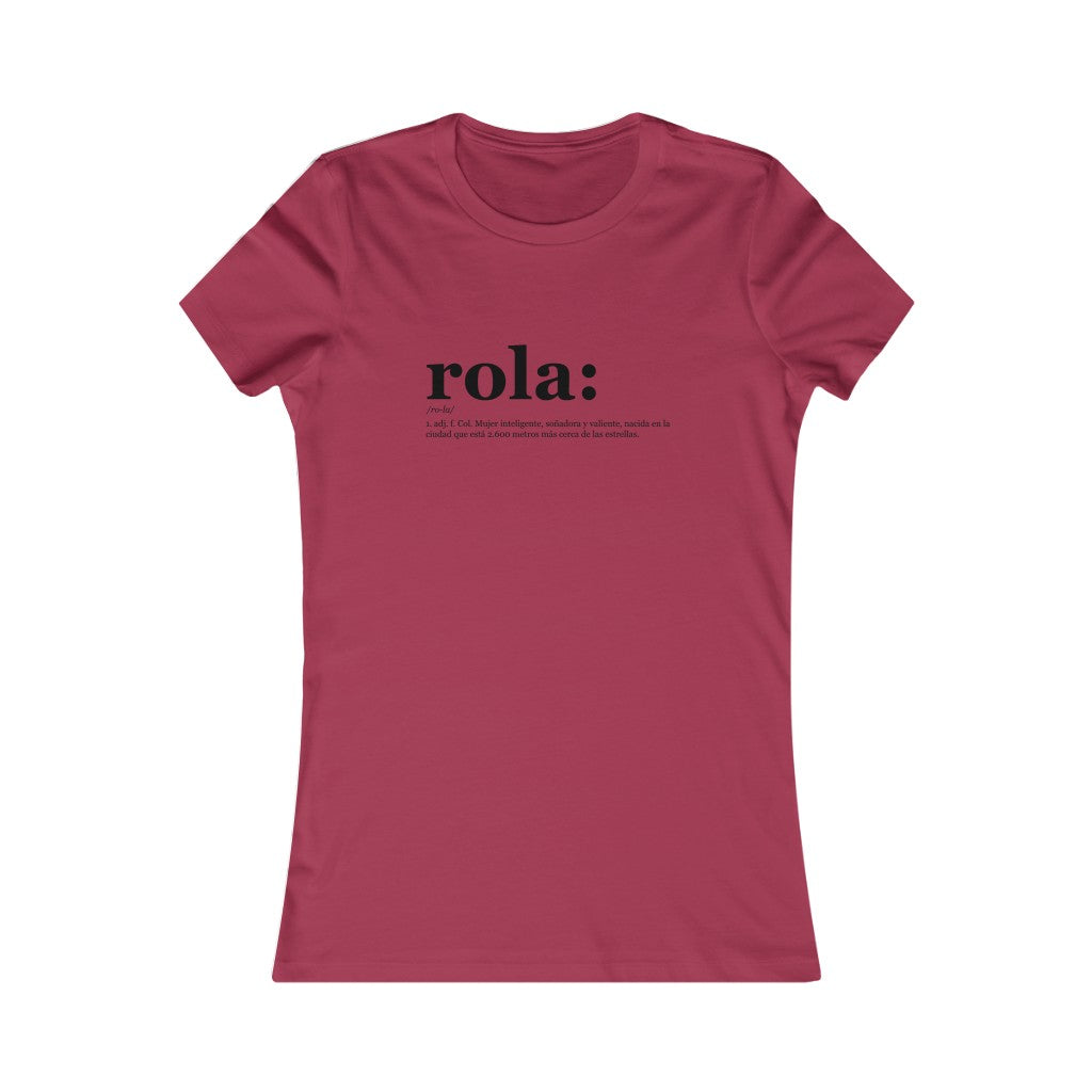 Camiseta Mujer Rola (Women's Favorite Tee) –